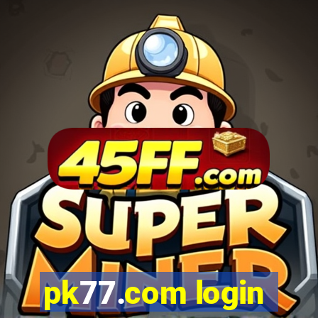 pk77.com login